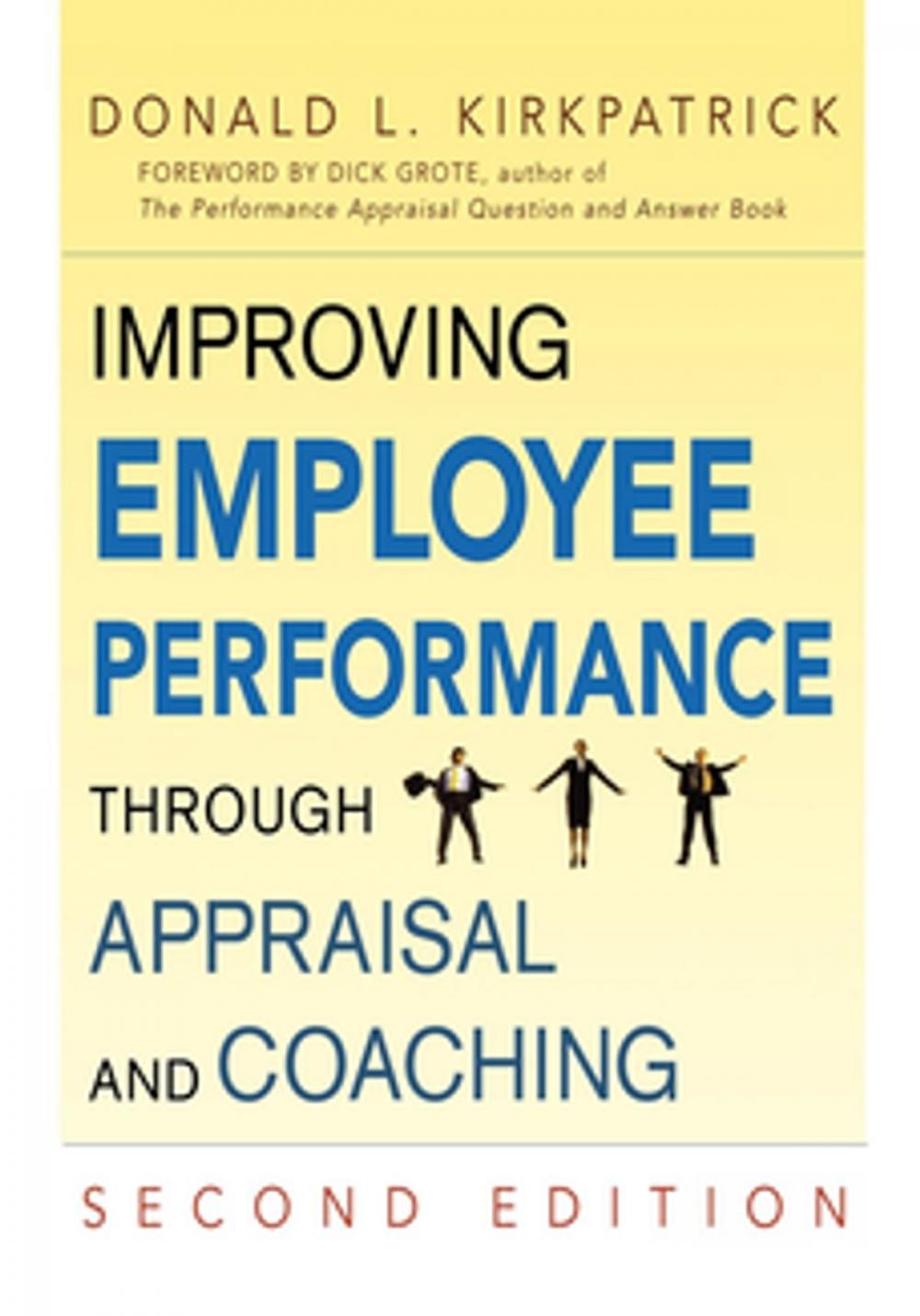 Big bigCover of Improving Employee Performance Through Appraisal and Coaching