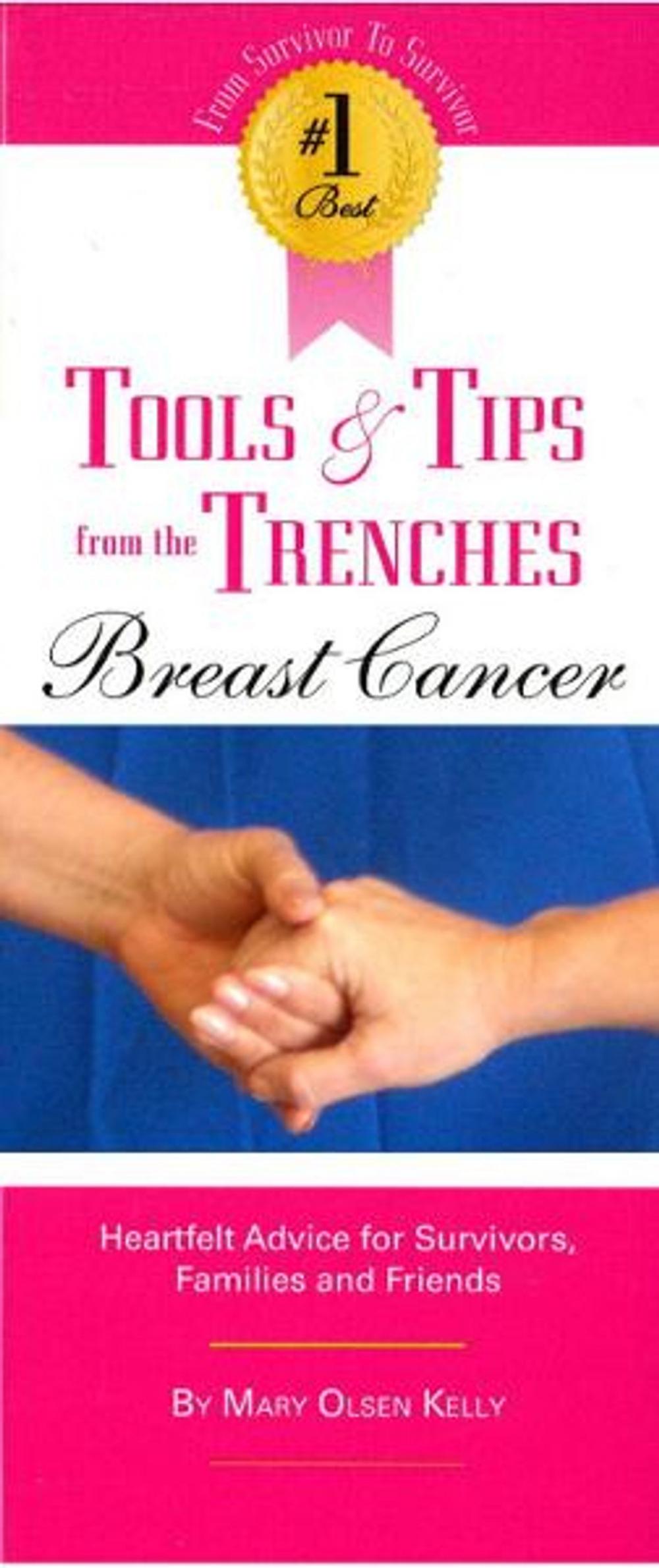 Big bigCover of The #1 Best Tools & Tips from the Trenches of Breast Cancer