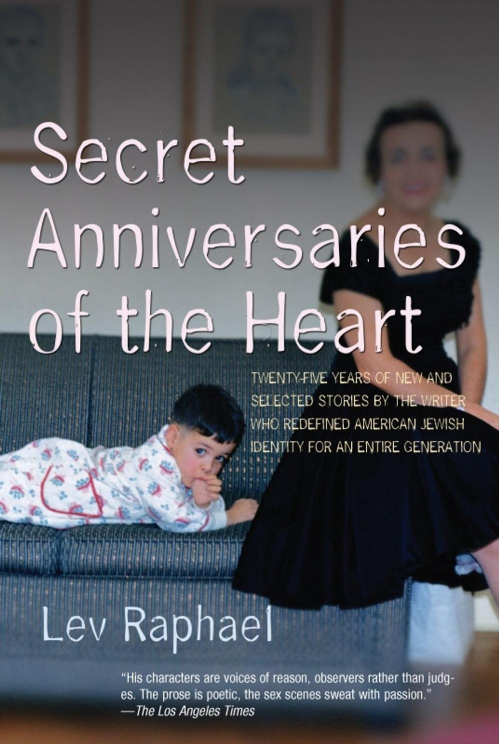 Big bigCover of Secret Anniversaries of the Heart