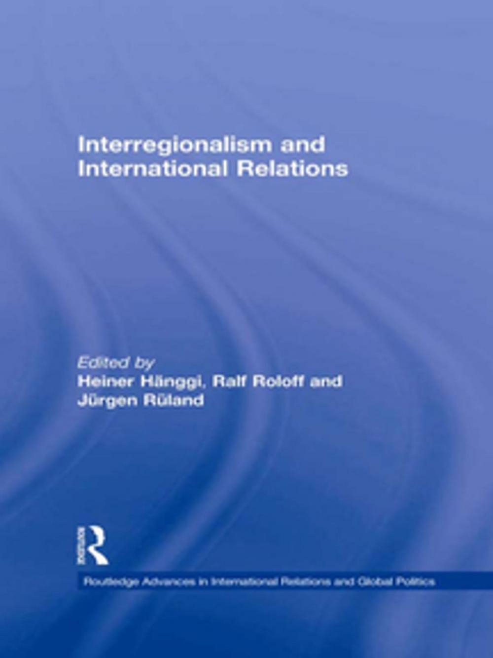 Big bigCover of Interregionalism and International Relations