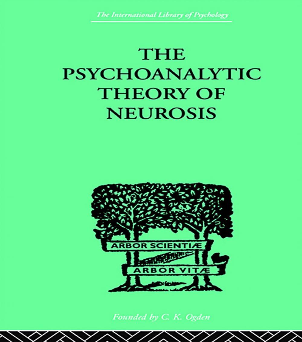 Big bigCover of The Psychoanalytic Theory Of Neurosis