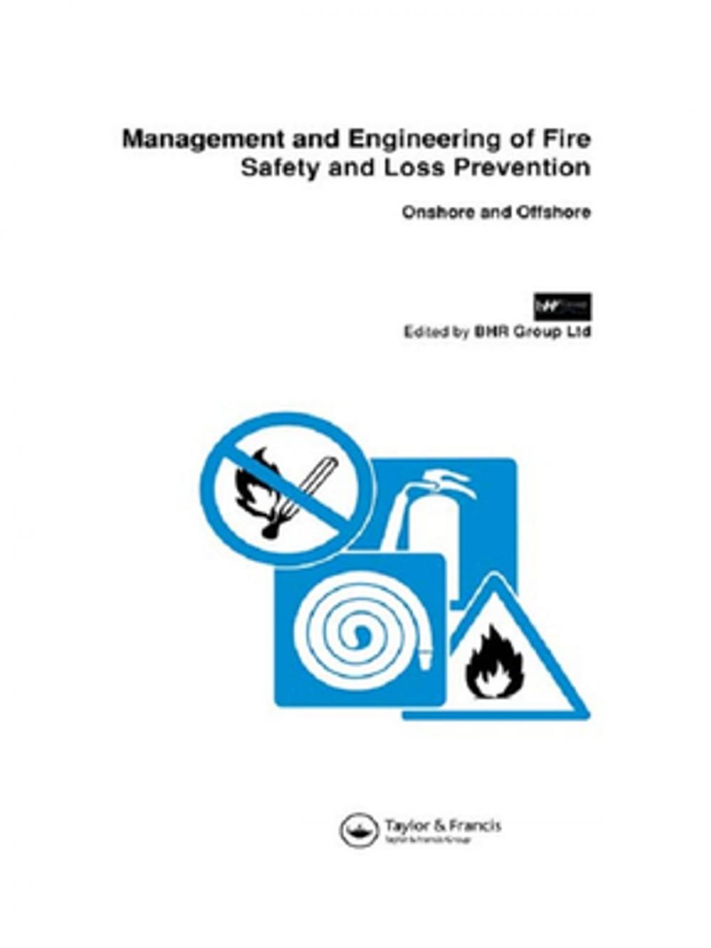 Big bigCover of Management and Engineering of Fire Safety and Loss Prevention