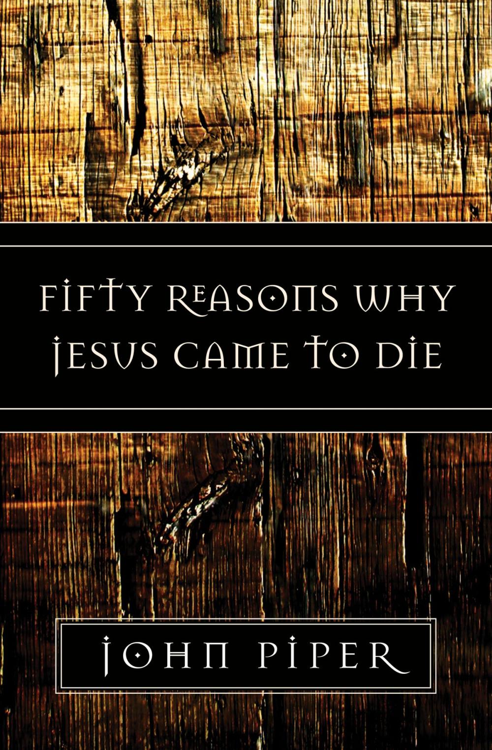 Big bigCover of Fifty Reasons Why Jesus Came to Die