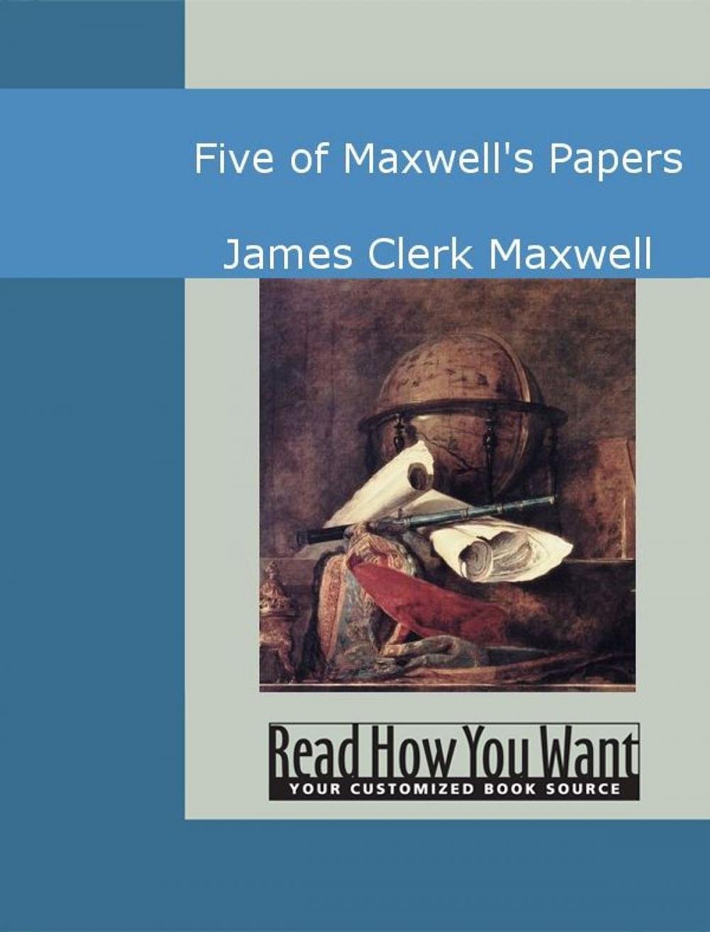 Big bigCover of Five Of Maxwell's Papers