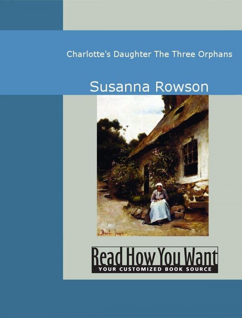 Big bigCover of Charlotte's Daughter: The Three Orphans