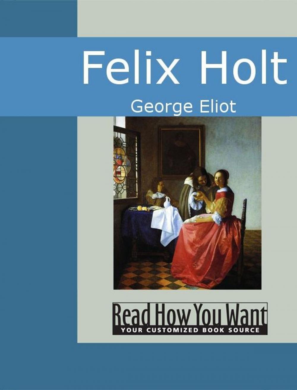 Big bigCover of Felix Holt