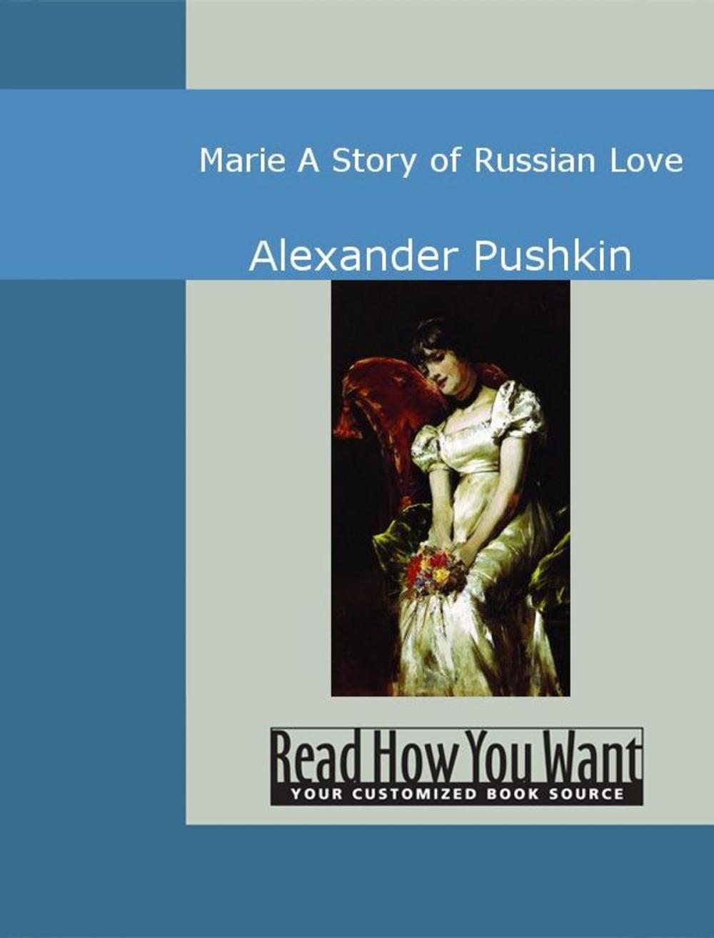 Big bigCover of Marie: A Story Of Russian Love