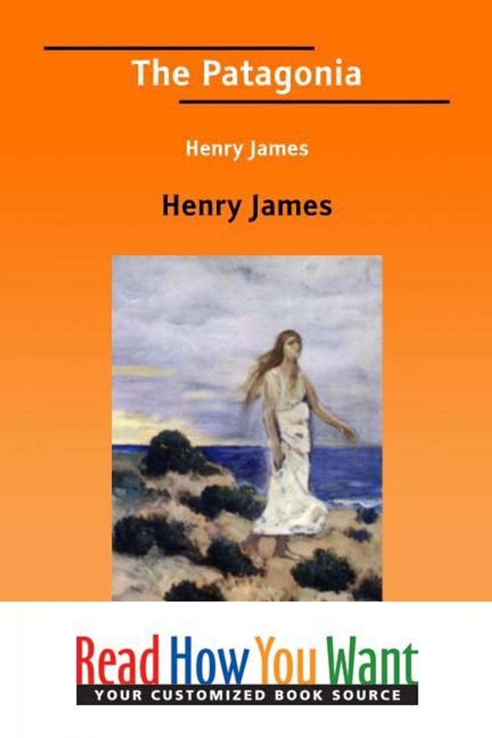 Big bigCover of The Patagonia Henry James