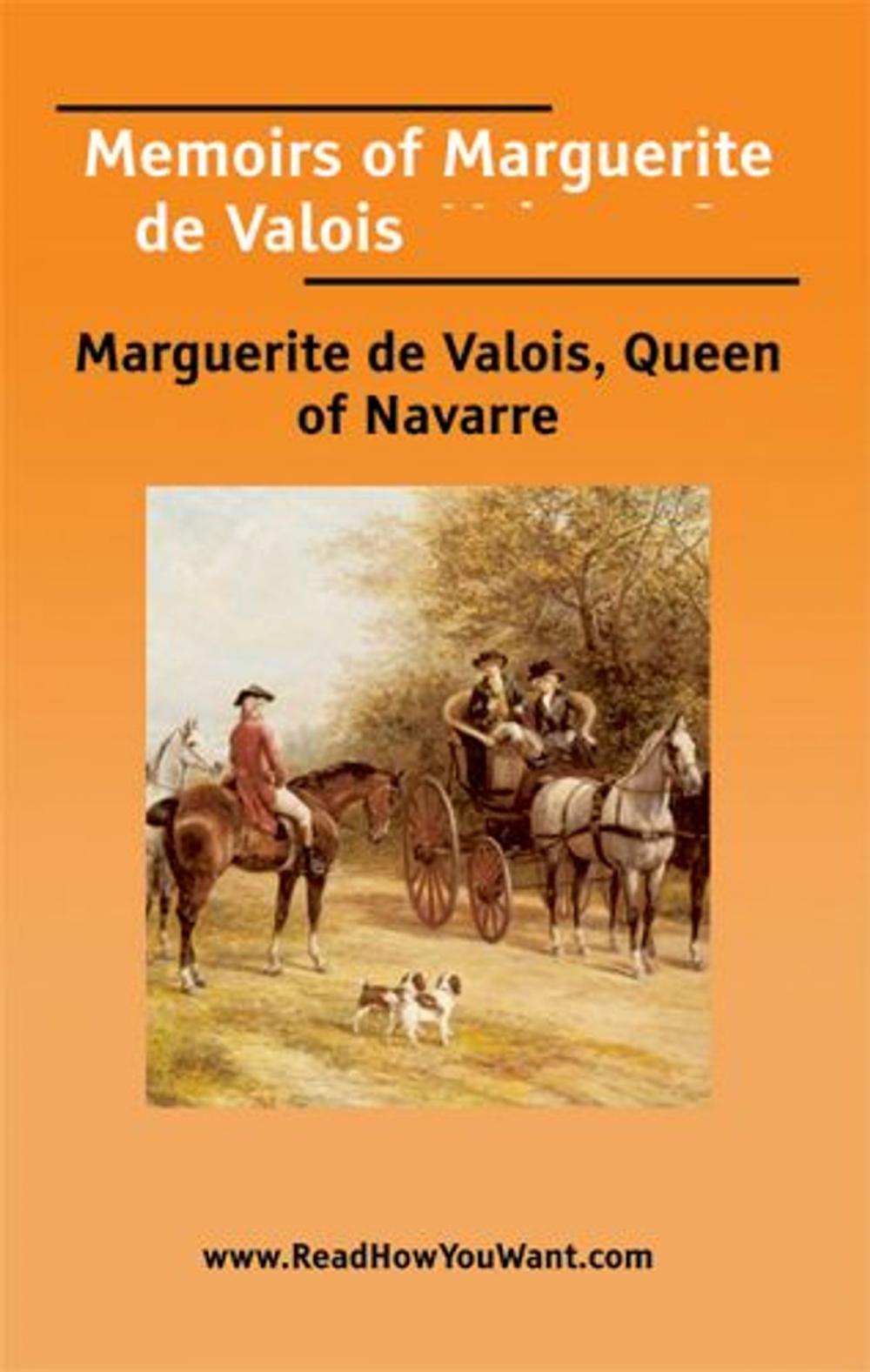 Big bigCover of Memoirs Of Marguerite De Valois