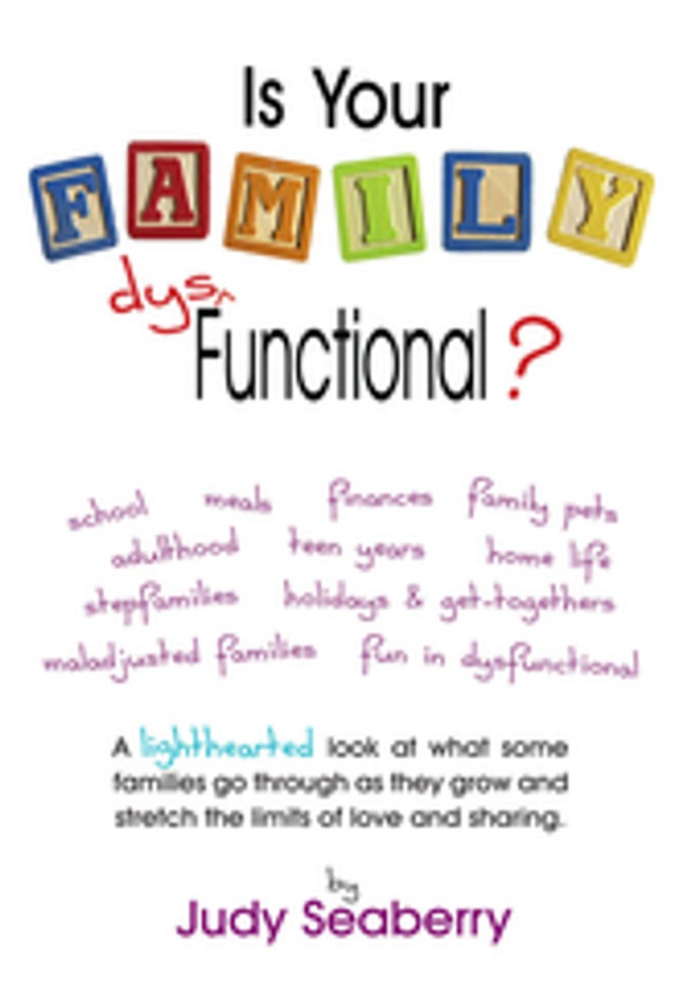 Big bigCover of Is Your Family Dys Functional?