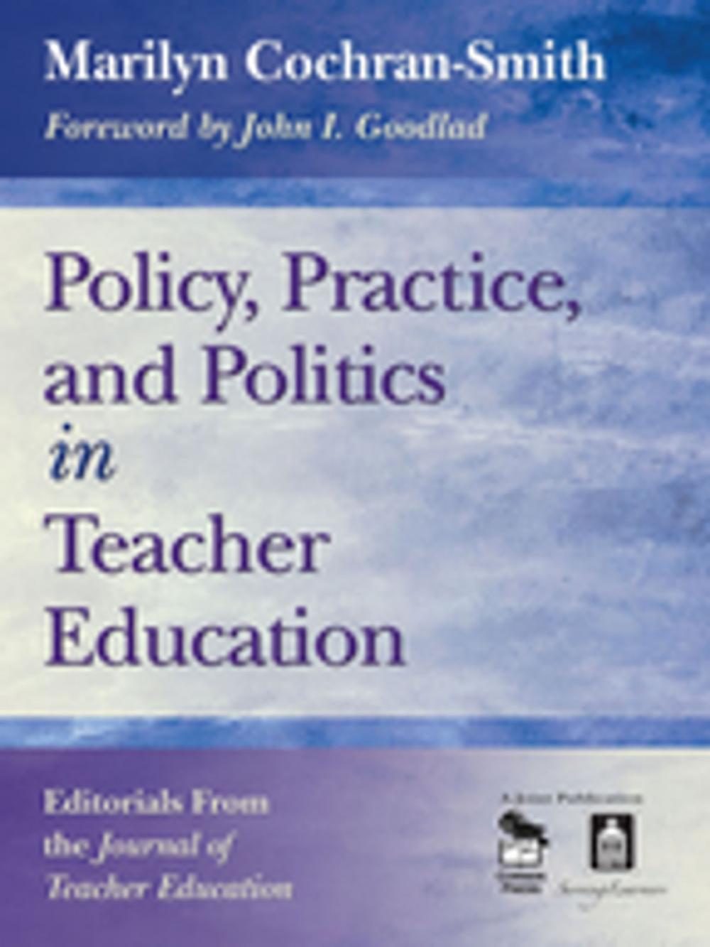 Big bigCover of Policy, Practice, and Politics in Teacher Education