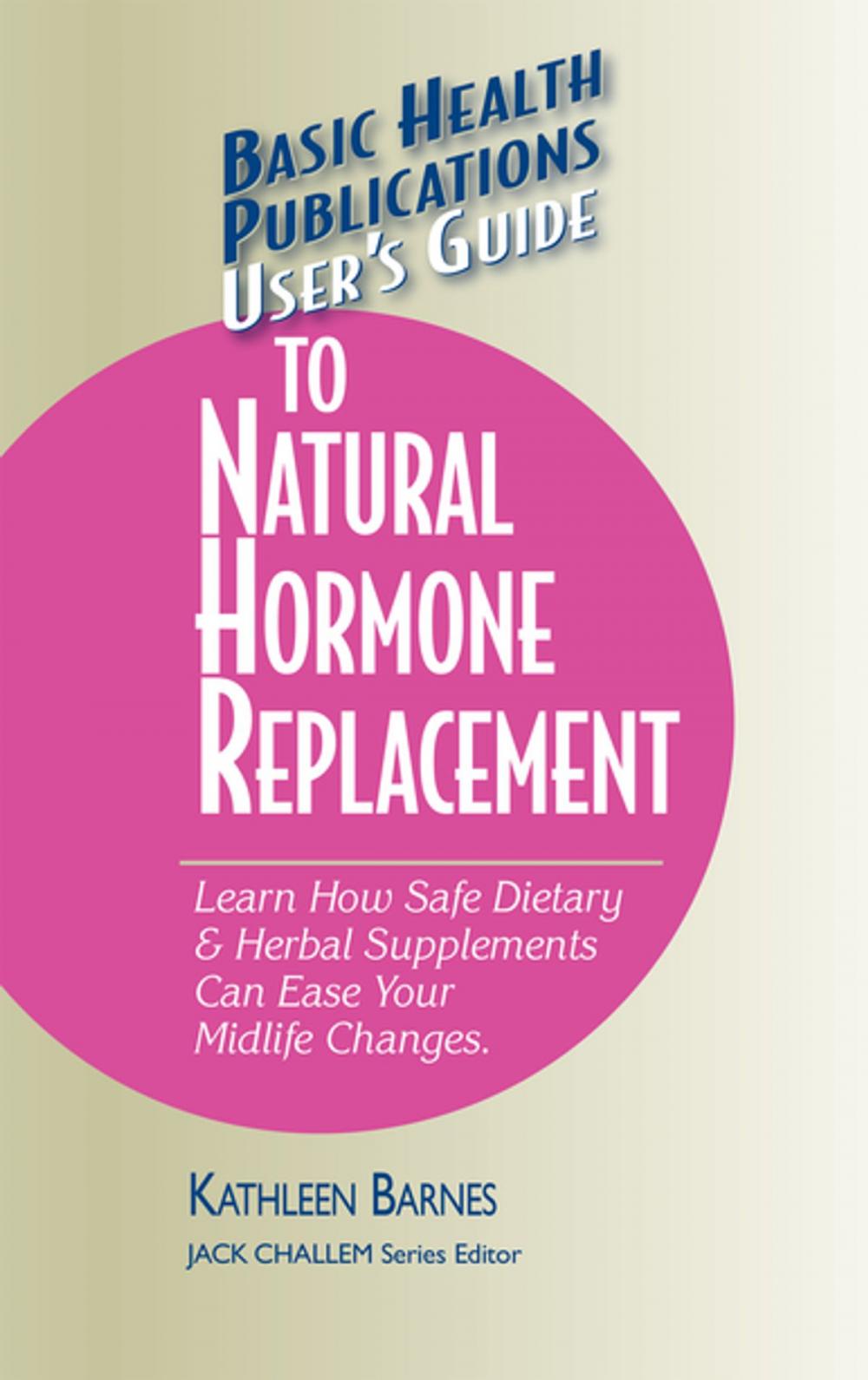 Big bigCover of User's Guide to Natural Hormone Replacement