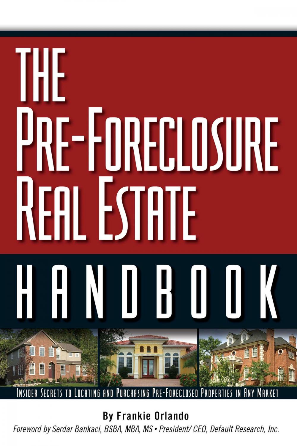 Big bigCover of The Pre-Foreclosure Real Estate Handbook