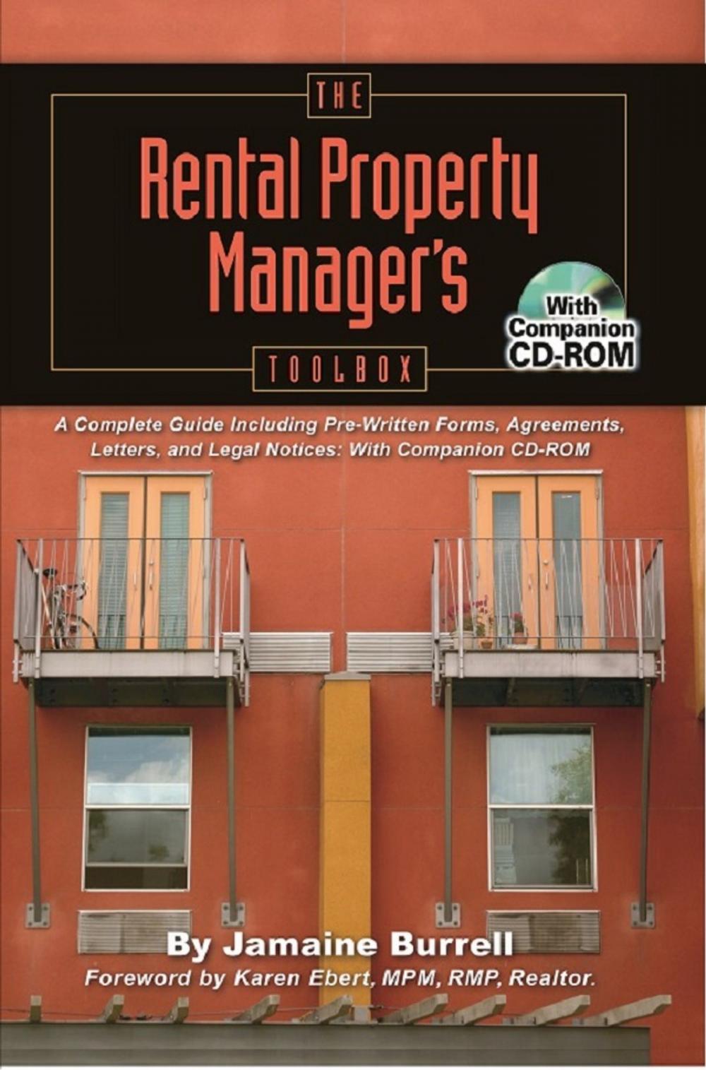 Big bigCover of The Rental Property Manager's Toolbox A Complete Guide Including Pre-Written Forms, Agreements, Letters, and Legal Notices: With Companion CD-ROM