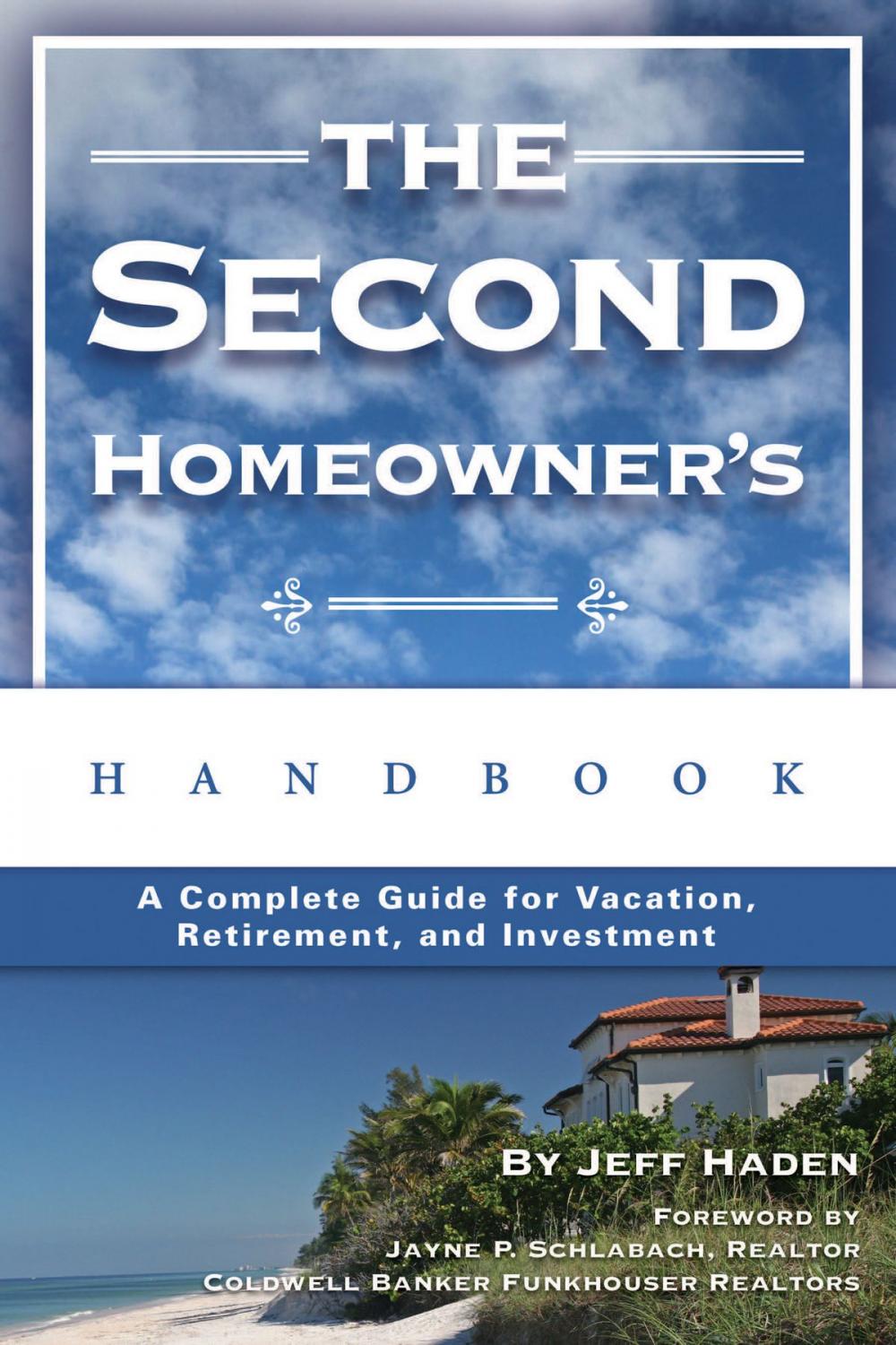 Big bigCover of The Second Homeowner's Handbook