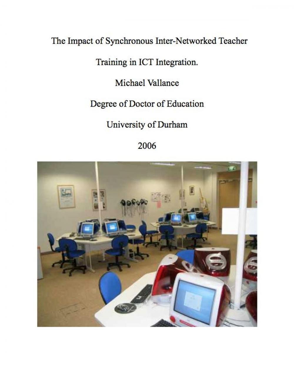 Big bigCover of The Impact of Synchronous Inter-Networked Teacher Training in ICT Integration.