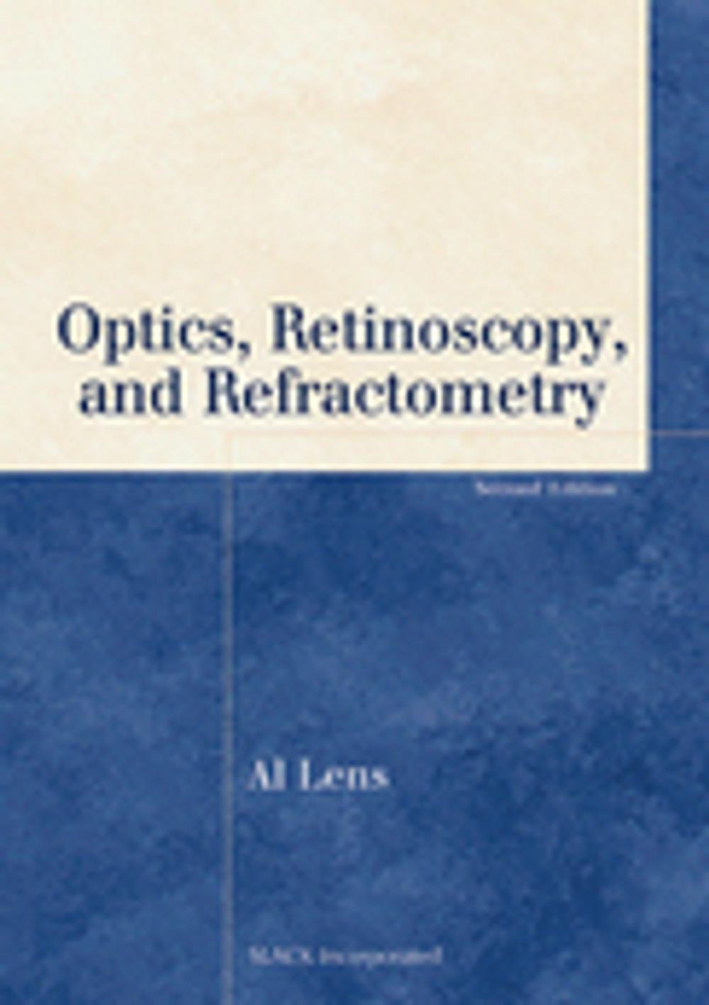 Big bigCover of Optics, Retinoscopy, and Refractometry, Second Edition