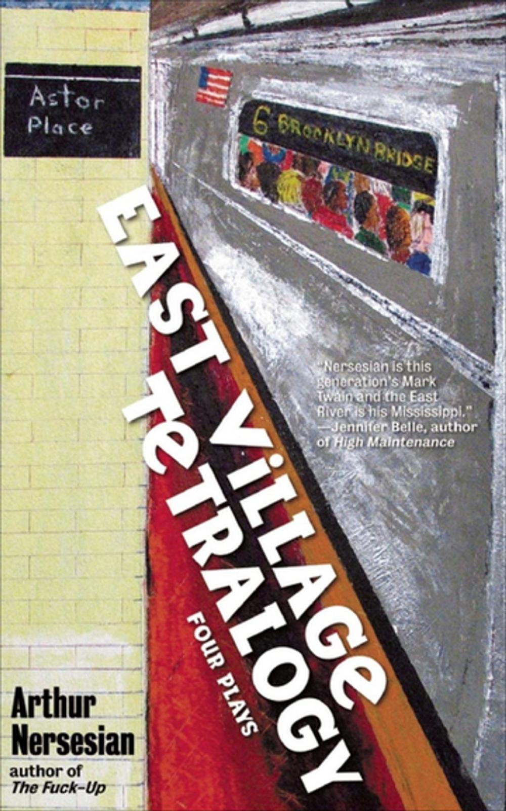 Big bigCover of East Village Tetralogy