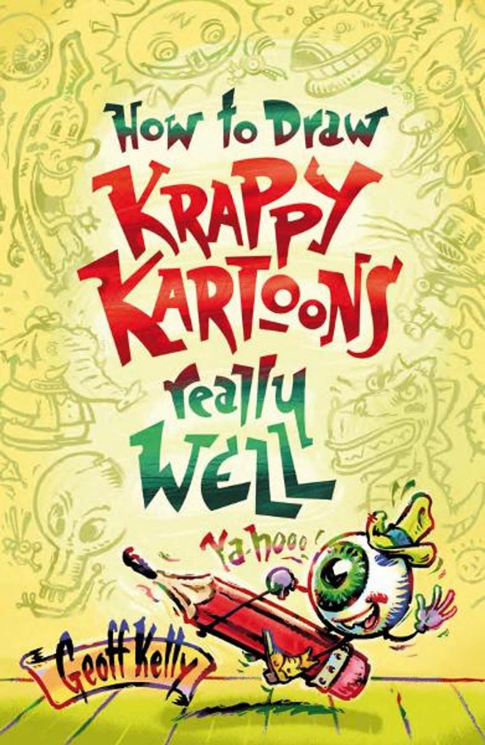 Big bigCover of How to draw Krappy Kartoons really well