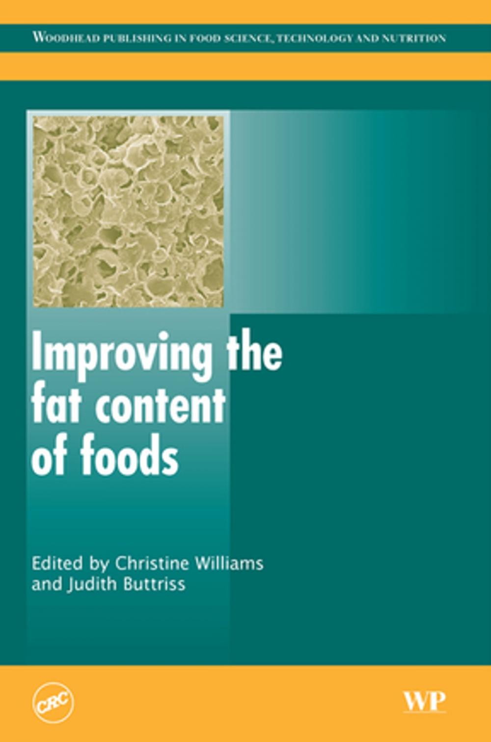 Big bigCover of Improving the Fat Content of Foods