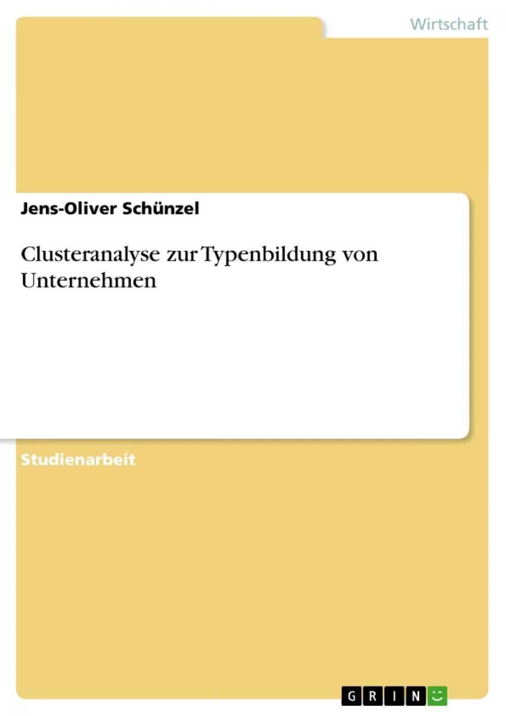 Big bigCover of Clusteranalyse zur Typenbildung von Unternehmen