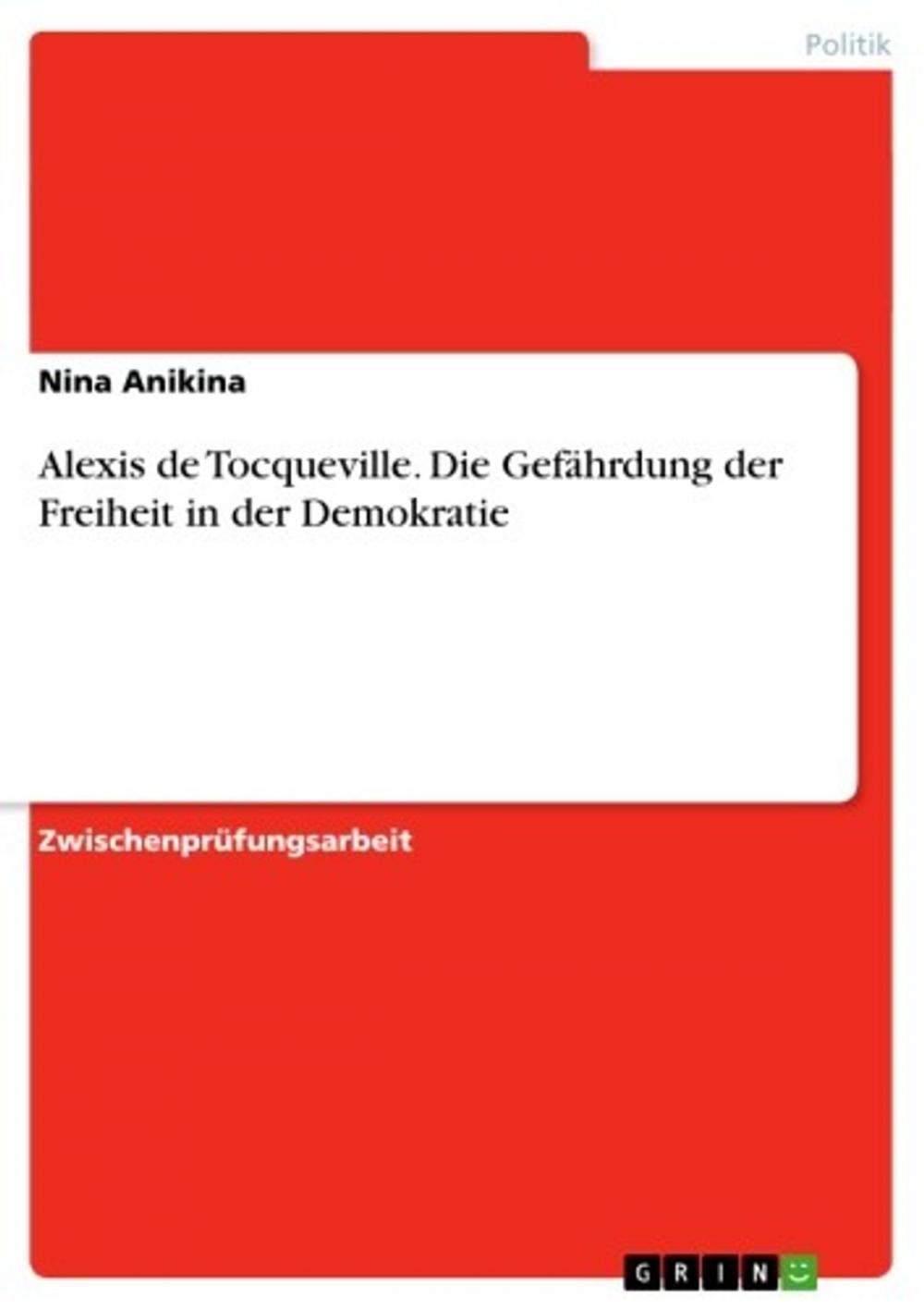 Big bigCover of Alexis de Tocqueville. Die Gefährdung der Freiheit in der Demokratie