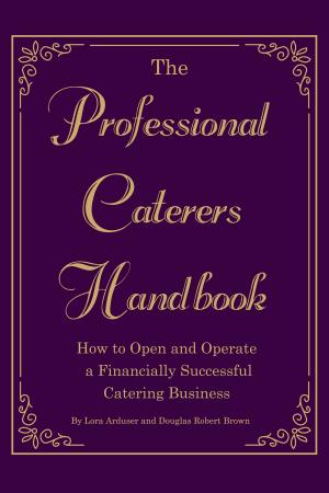Cover of the book The Professional Caterer's Handbook by Jeff Haden
