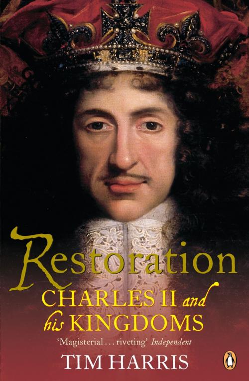 Cover of the book Restoration by Tim Harris, Penguin Books Ltd