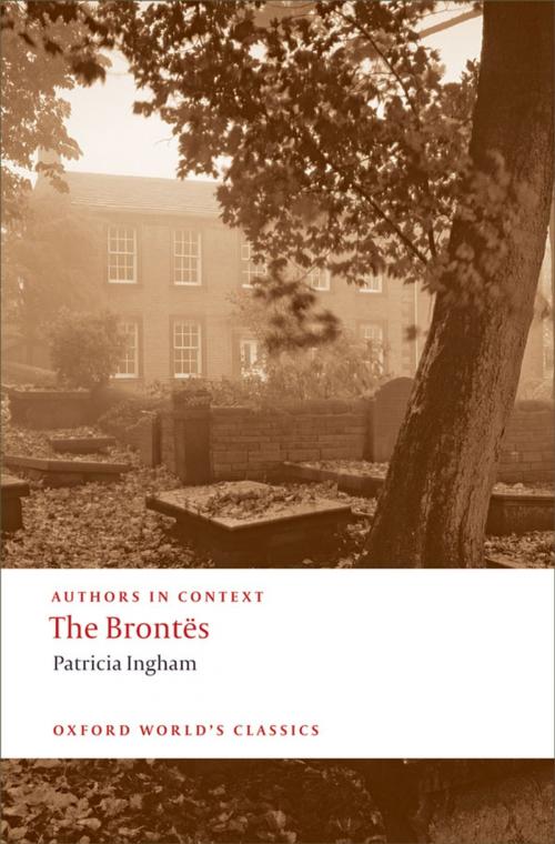 Cover of the book The Brontës (Authors in Context) by Patricia Ingham, OUP Oxford