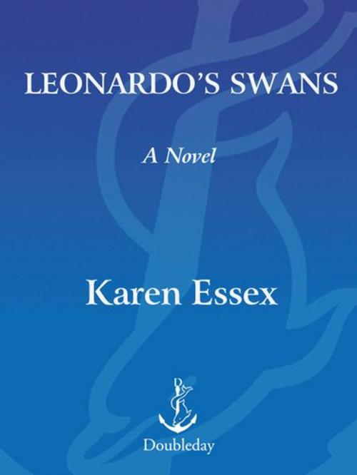 Cover of the book Leonardo's Swans by Karen Essex, Knopf Doubleday Publishing Group