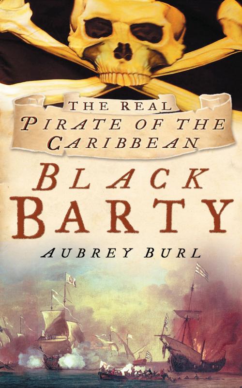 Cover of the book Black Barty by Aubrey Burl, The History Press