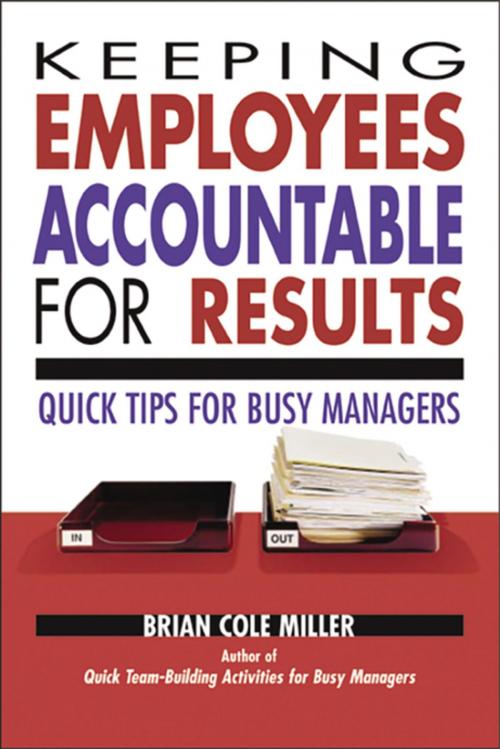 Cover of the book Keeping Employees Accountable for Results by Brian Miller, AMACOM