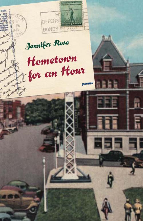 Cover of the book Hometown for an Hour by Jennifer Rose, Ohio University Press