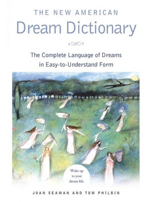 Cover of the book The New American Dream Dictionary by Joan Seaman, Tom Philbin, Penguin Publishing Group