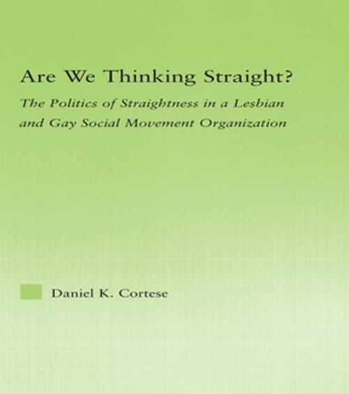 Cover of the book Are We Thinking Straight? by Daniel K. Cortese, Taylor and Francis