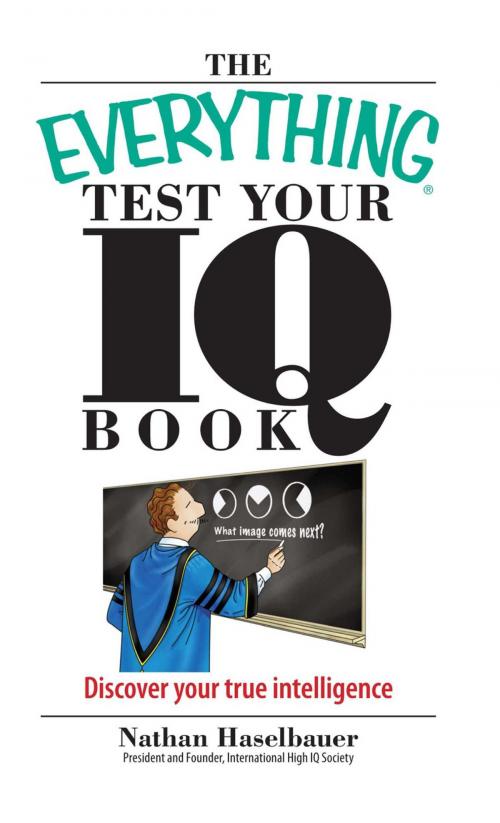 Cover of the book The Everything Test Your I.Q. Book by Nathan Haselbauer, Adams Media