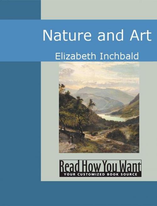 Cover of the book Nature And Art by Elizabeth Inchbald, ReadHowYouWant