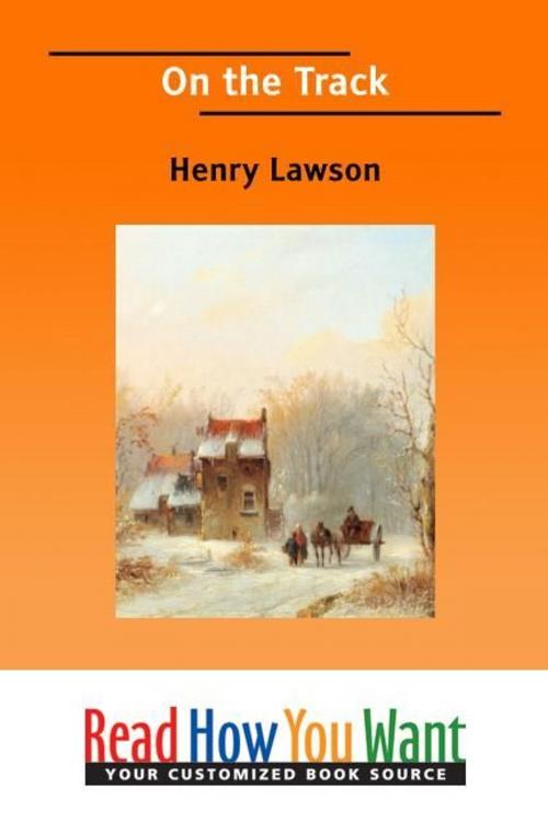 Cover of the book On The Track by Lawson Henry, ReadHowYouWant