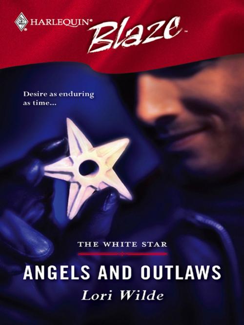 Cover of the book Angels and Outlaws by Lori Wilde, Harlequin