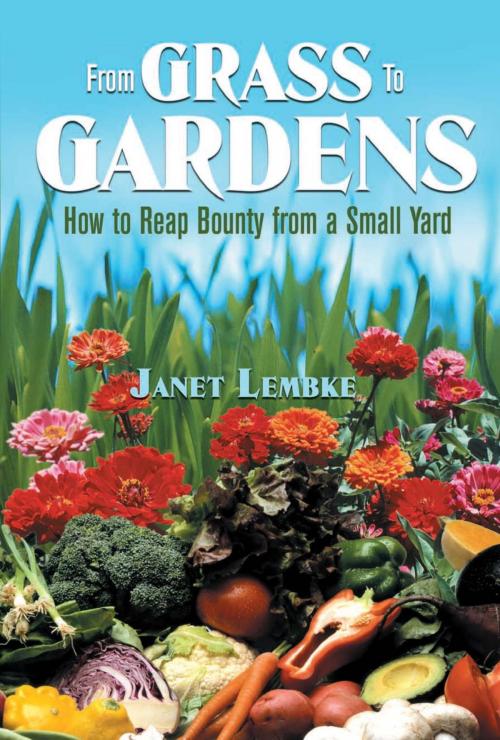 Cover of the book From Grass to Gardens by Janet Lembke, Lyons Press