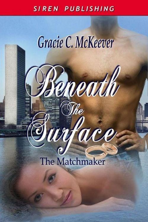 Cover of the book Beneath The Surface by Gracie C. McKeever, Siren-BookStrand