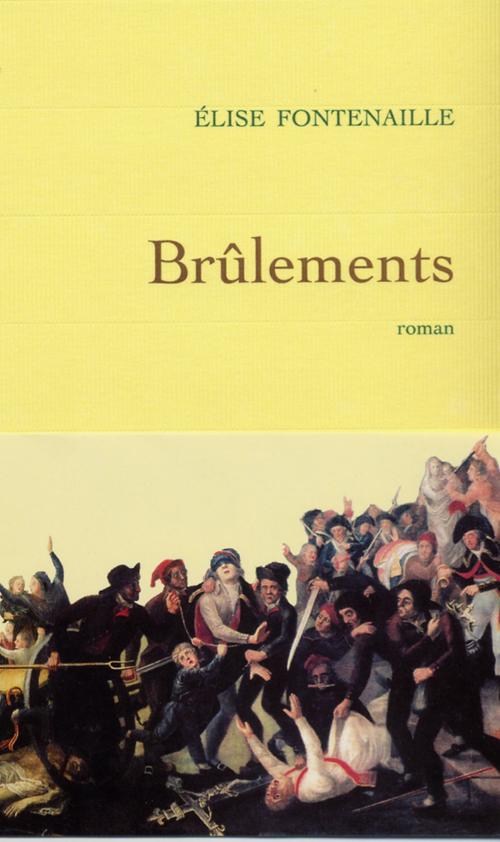 Cover of the book Brûlements by Elise Fontenaille, Grasset