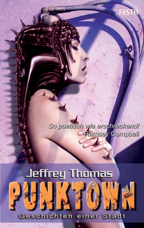 Cover of the book Punktown by Jeffrey Thomas, Festa Verlag