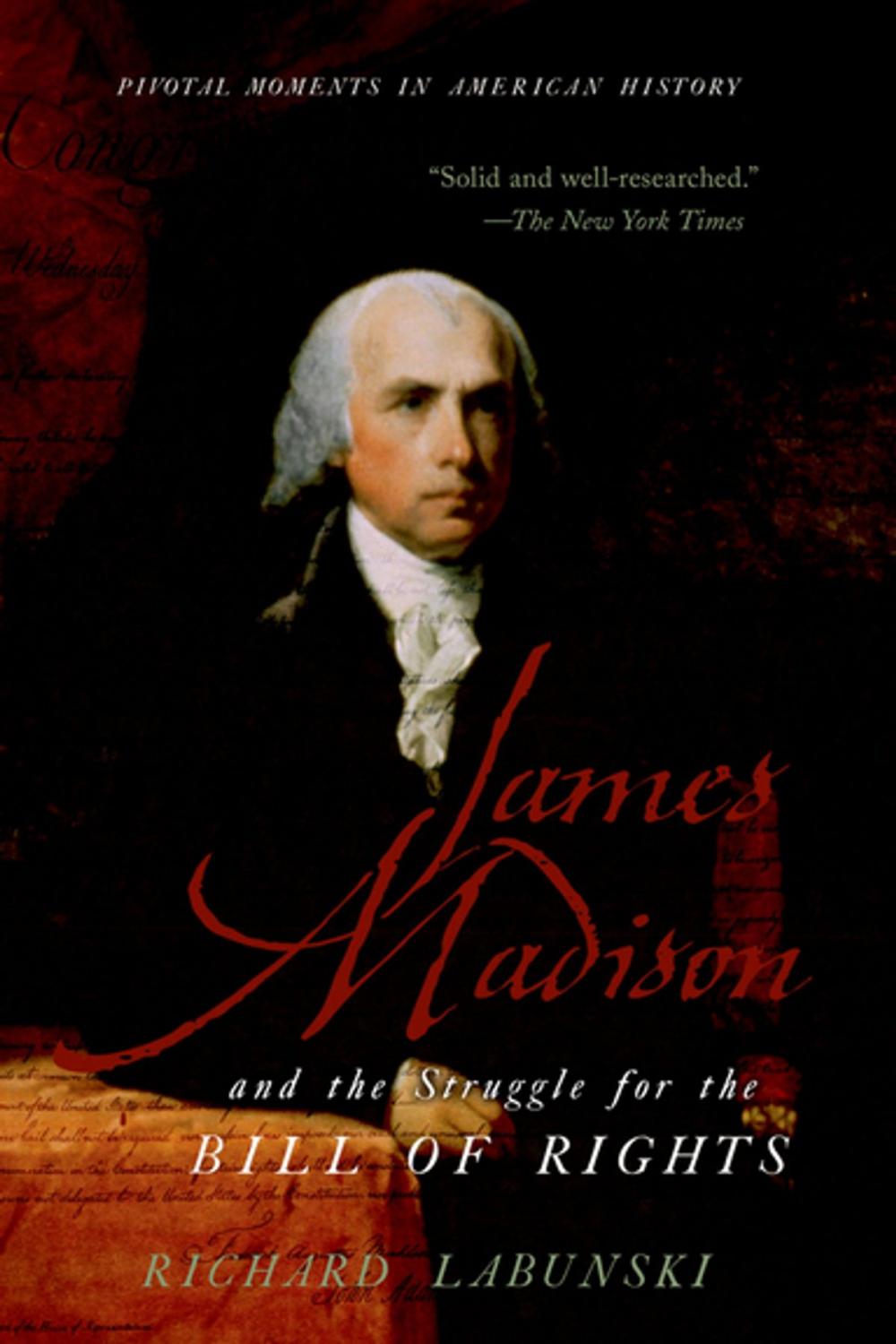 Big bigCover of James Madison and the Struggle for the Bill of Rights