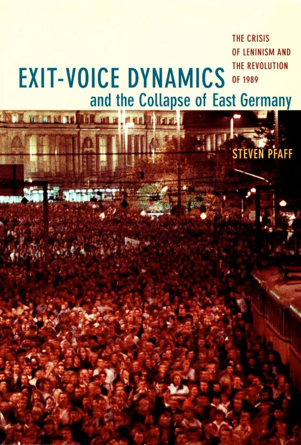 Big bigCover of Exit-Voice Dynamics and the Collapse of East Germany