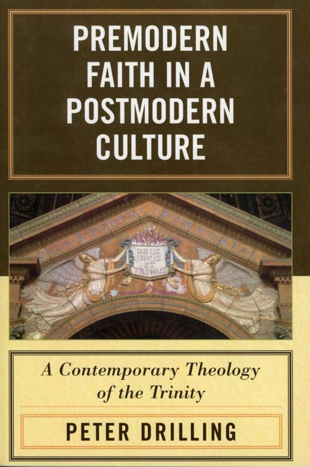 Big bigCover of Premodern Faith in a Postmodern Culture