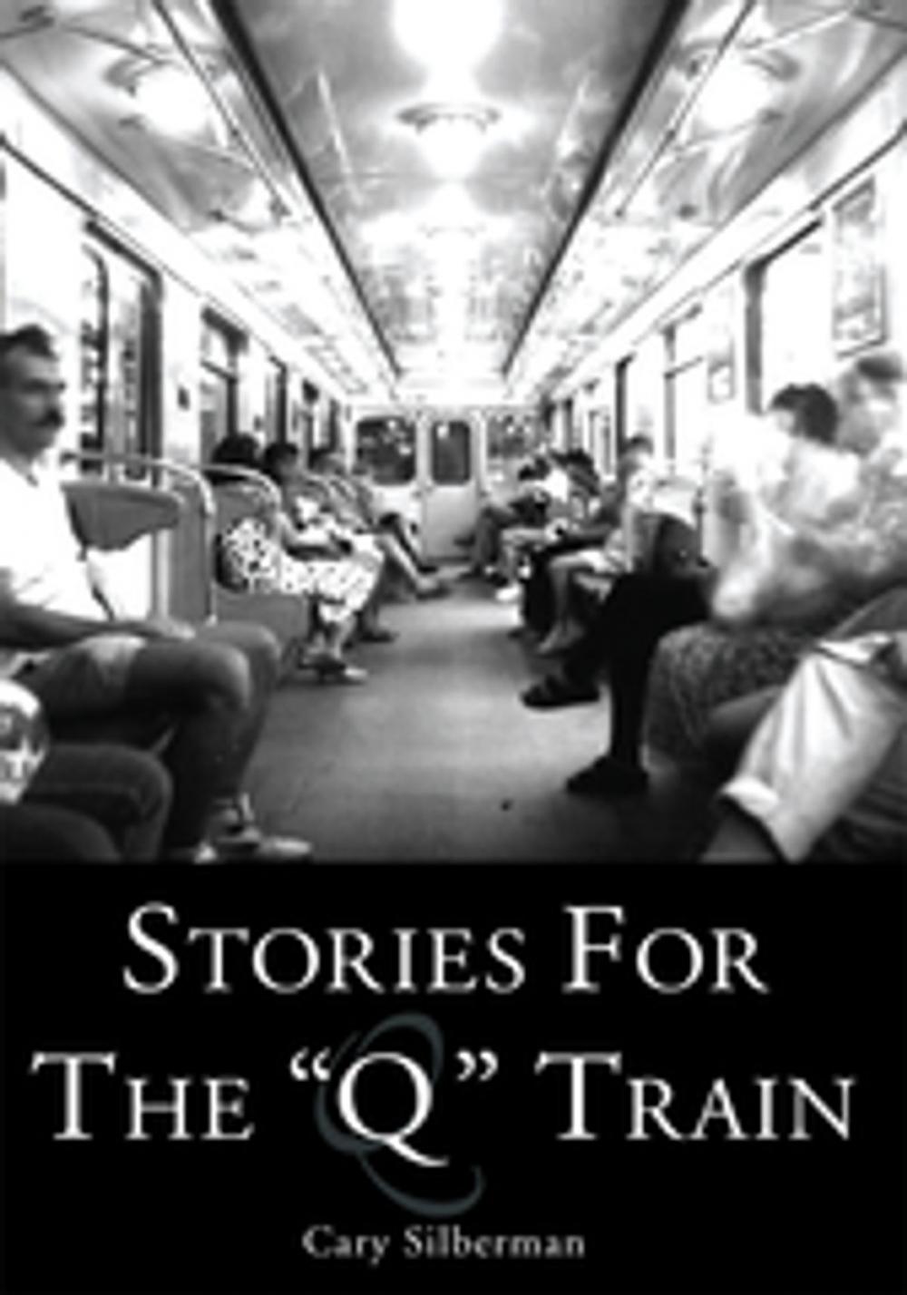 Big bigCover of Stories for the "Q" Train