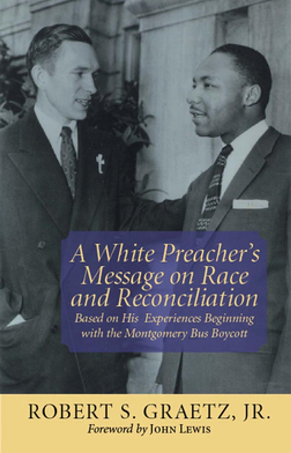 Big bigCover of A White Preacher's Message on Race and Reconciliation