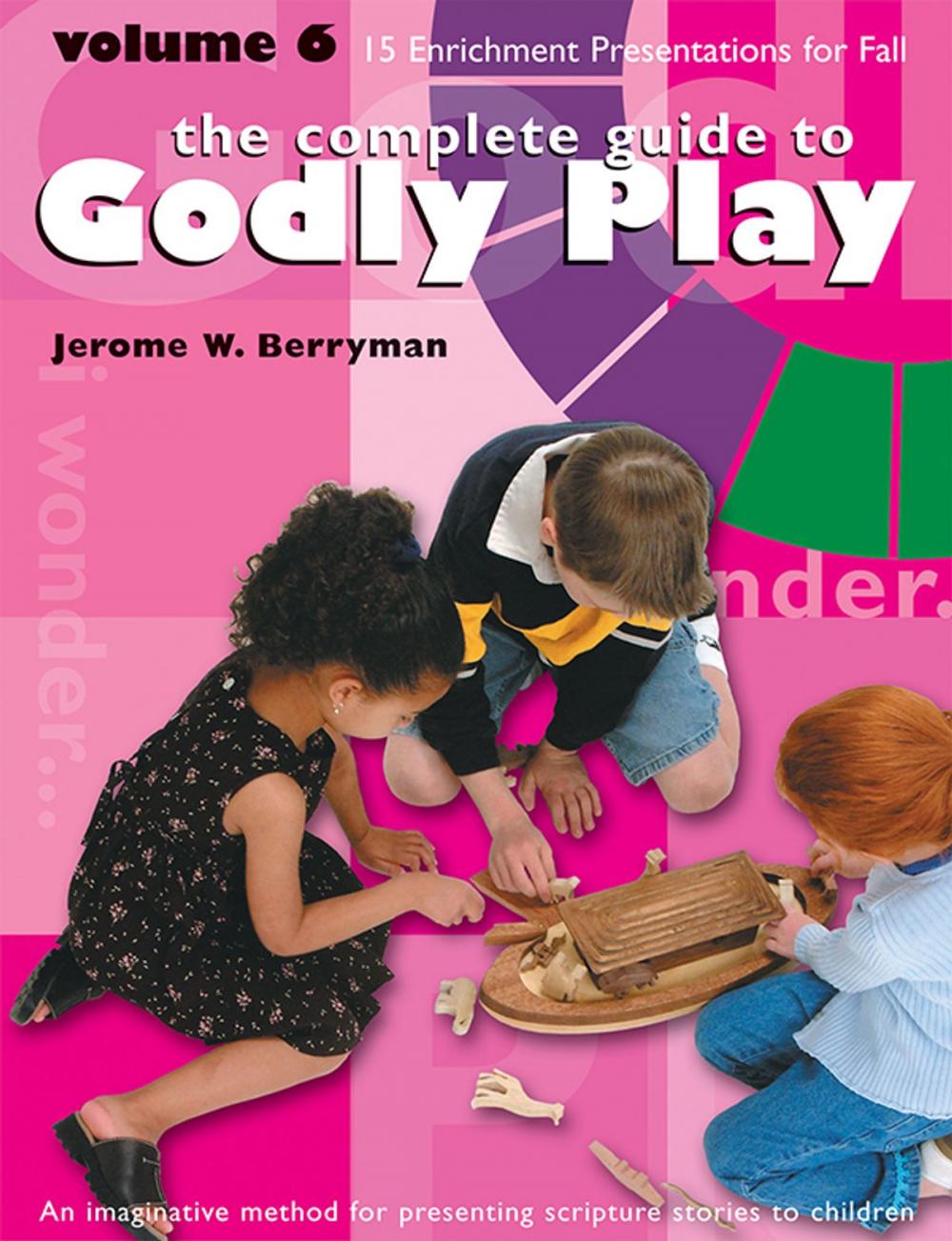 Big bigCover of The Complete Guide to Godly Play