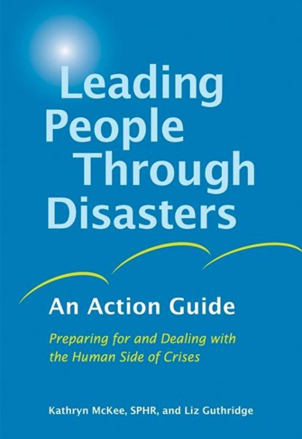 Big bigCover of Leading People Through Disasters